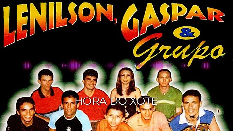 Lenilson Gaspar e Grupo - Hora do Xote