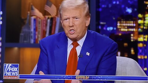 Trump on Gutfeld : Part 1