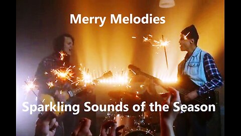 Merry Melodies: Sparkling Sounds of the Season