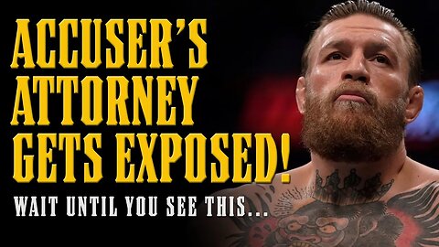 CONOR MCGREGOR ACCUSER ATTORNEY'S HISTORY OF FAKE ME-TOO CELEBRITY LAWSUITS EXPOSED!!