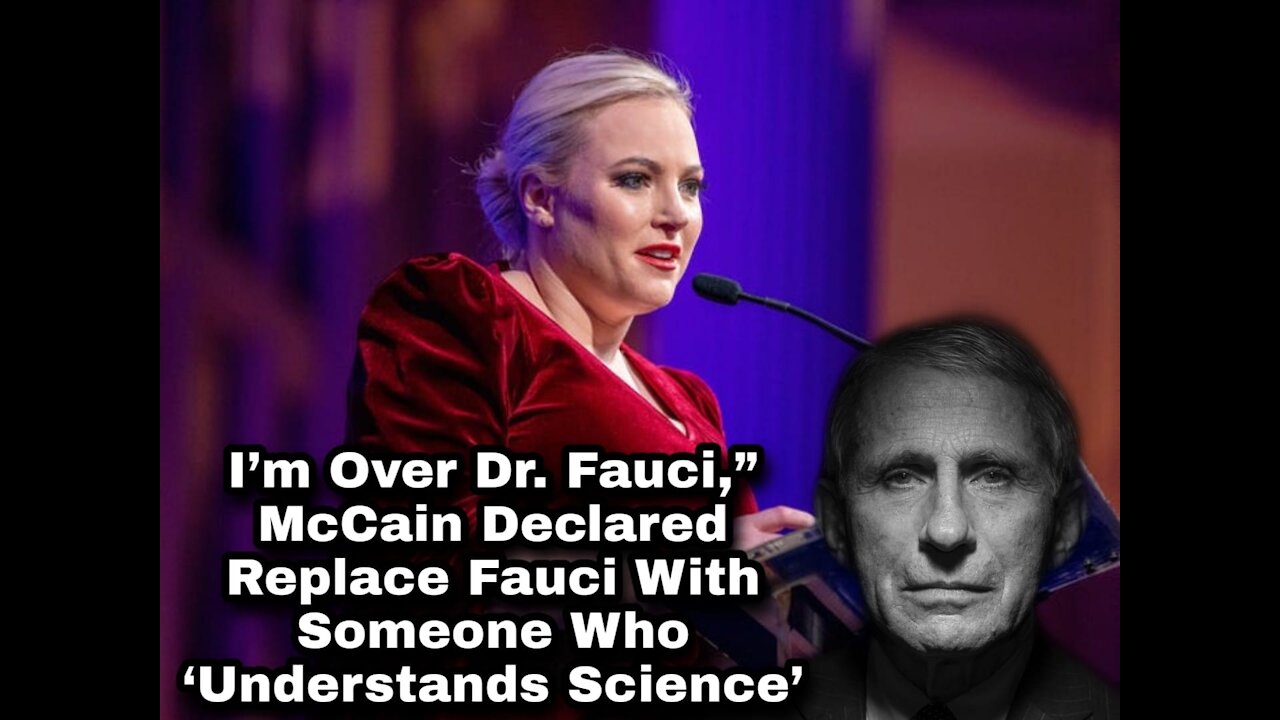 Meghan McCain Dr. Anthony Fauci Should Be FIRED--