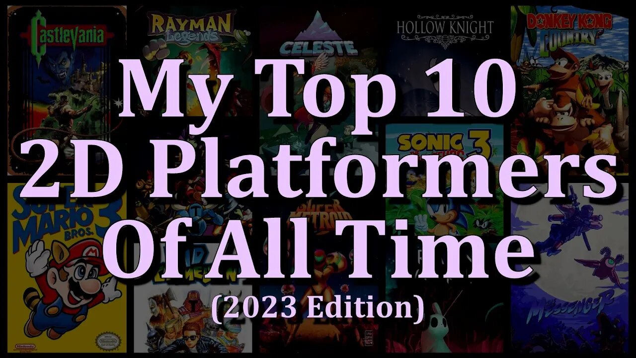 My Top 10 2D Platformers - (2023 Edition)