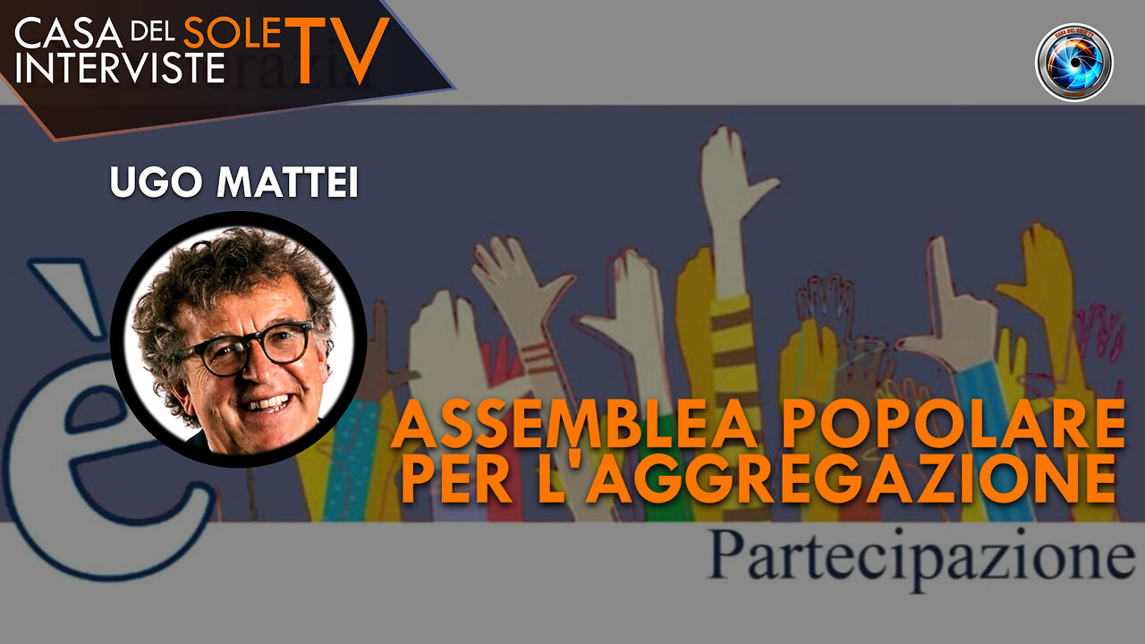 Ugo Mattei: assemblea popolare per l'aggregazione