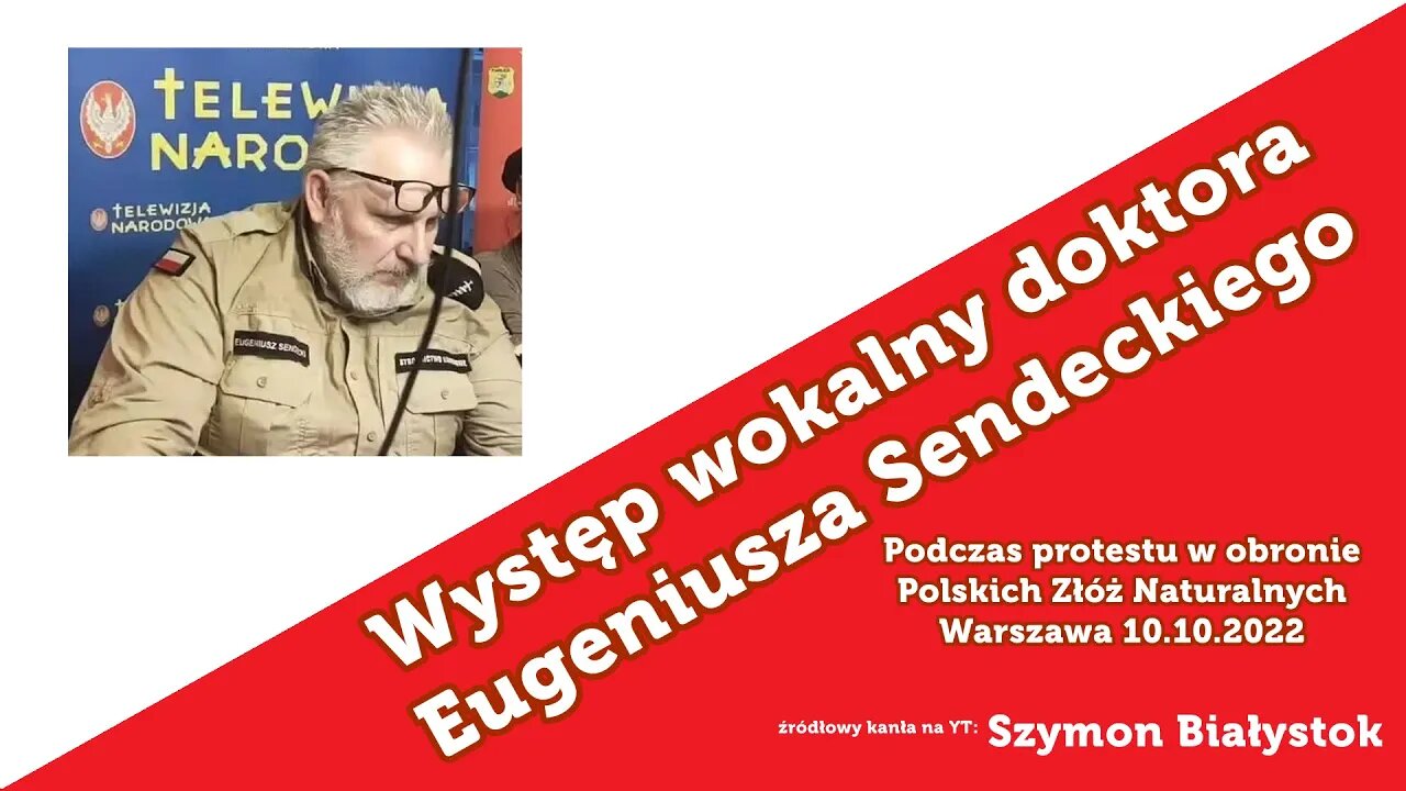 Występ Eugeniusza Sendeckiego na proteście w obronie polskich złóż naturalnych