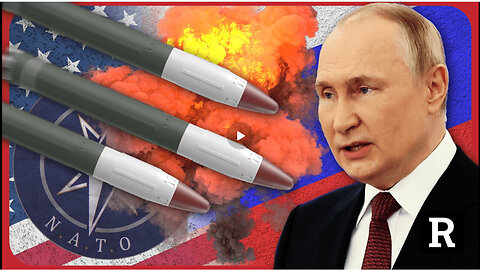 "NATO, you are declaring war on Russia! We will respond" Putin warns west | Redacted News