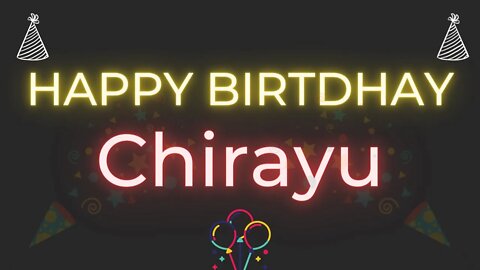 Happy Birthday to Chirayu - Birthday Wish From Birthday Bash