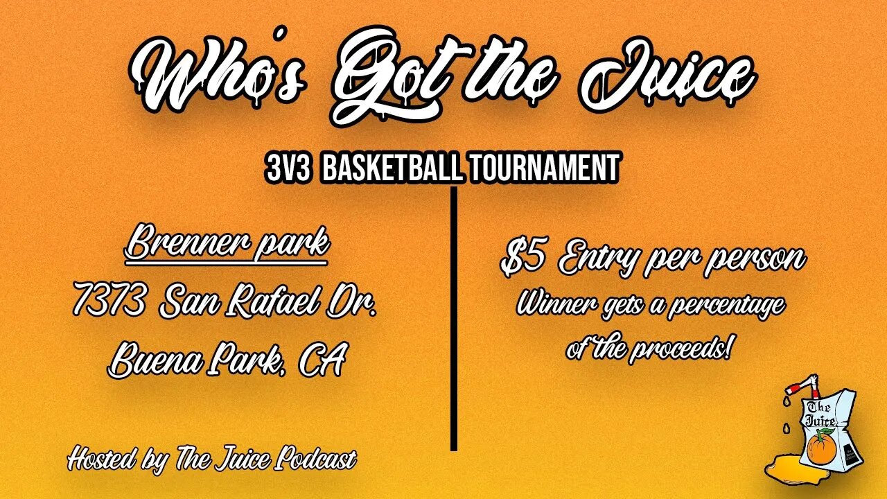 "Who's Got The Juice" Basketball Tournament | The Juice Podcast