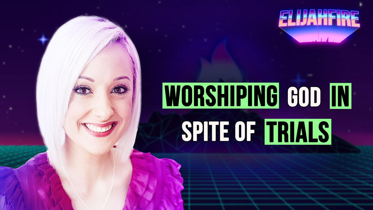 WORSHIPING GOD IN SPITE OF TRIALS ElijahFire: Ep. 406 – CRISTINA BAKER