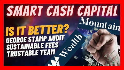 Smart Cash Capital is Taking Over Wealth Mountain? 🚧 Sustainable & Trustable 🚧