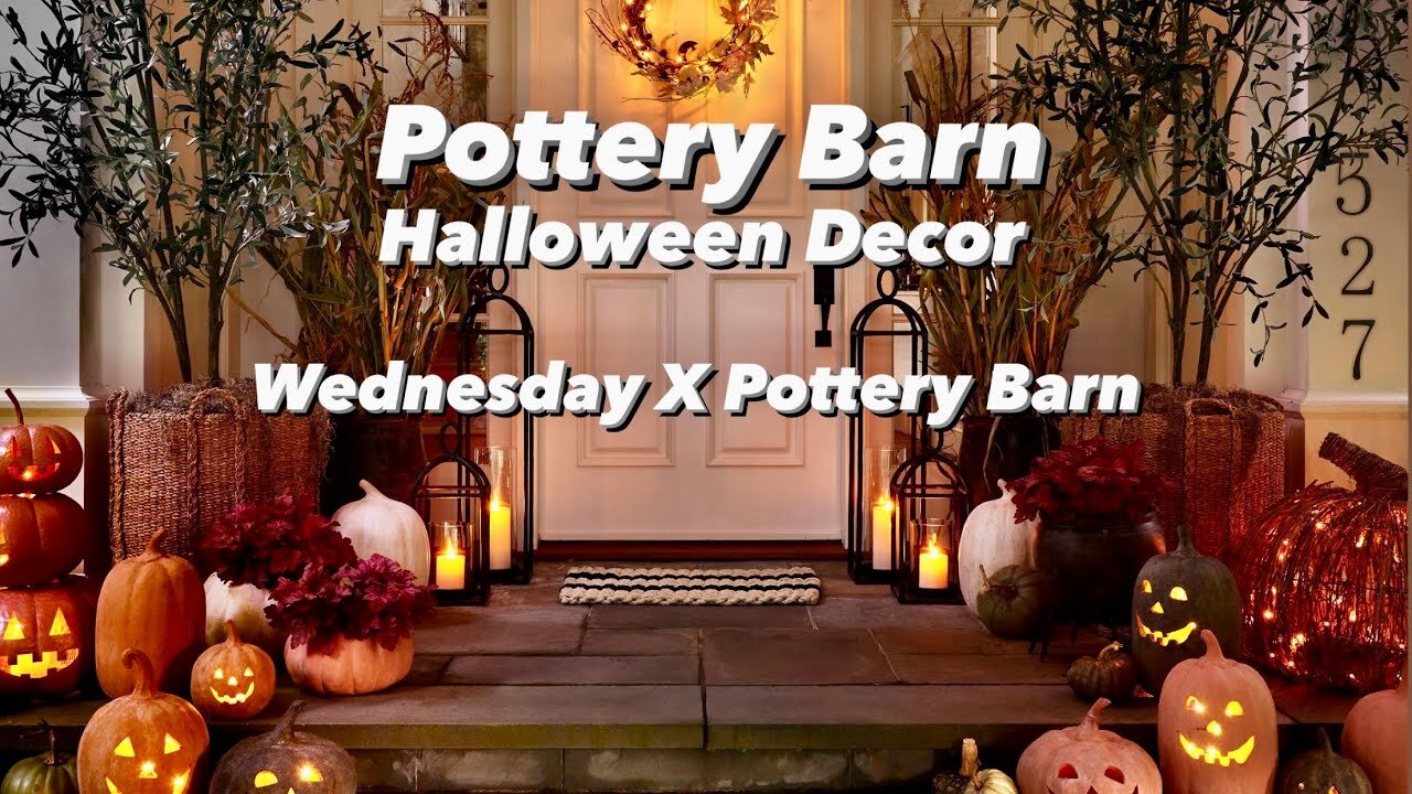 POTTERY BARN HALLOWEEN DECOR || WEDNESDAY X POTTERY BARN COLLECTION