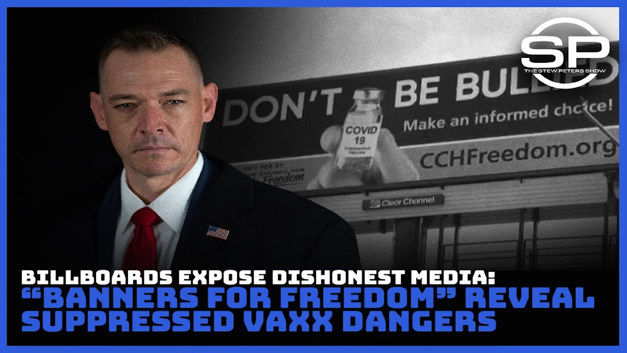 Billboards Expose Dishonest Media: "Banners for Freedom” Reveal suppressed Vaxx Dangers