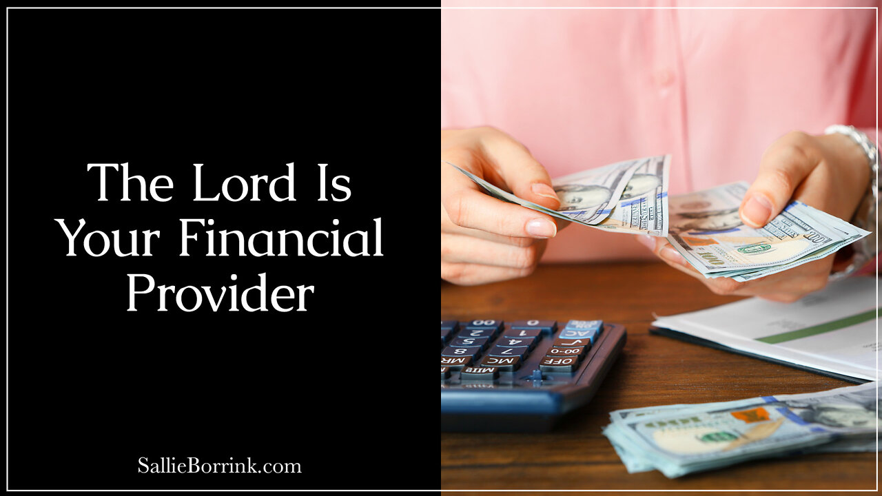 The Lord Is Your Financial Provider