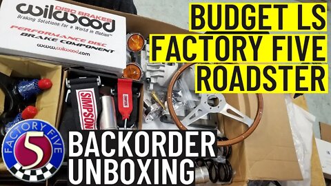 Budget LS Factory Five Roadster | Backorder Unboxing 1