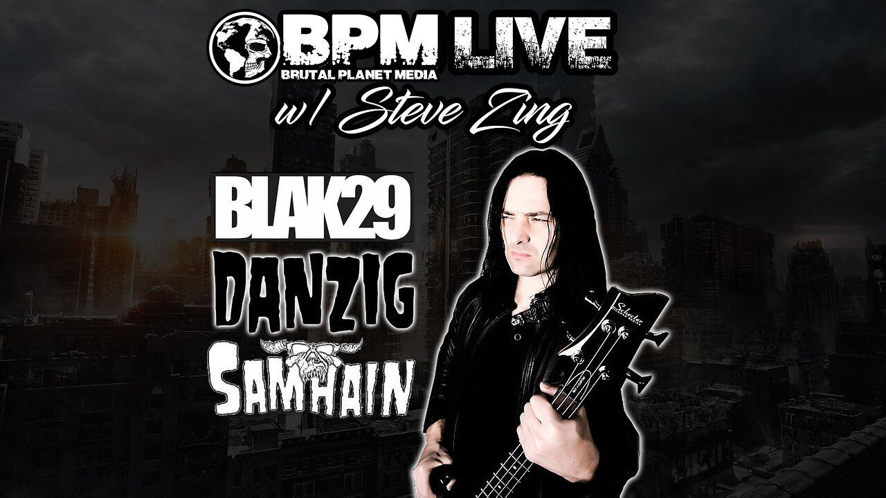 BPM Live w/ Steve Zing of BLAK29, Danzig & Samhain