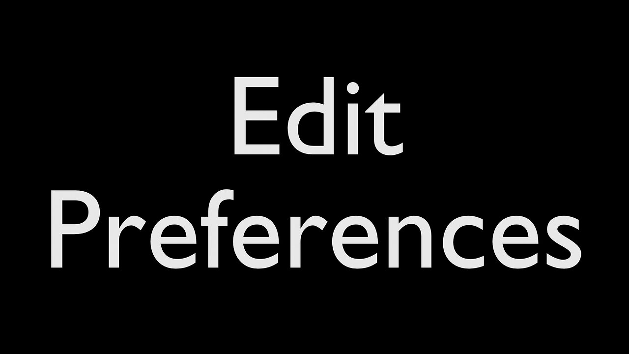 S01E06 - Edit Preferences