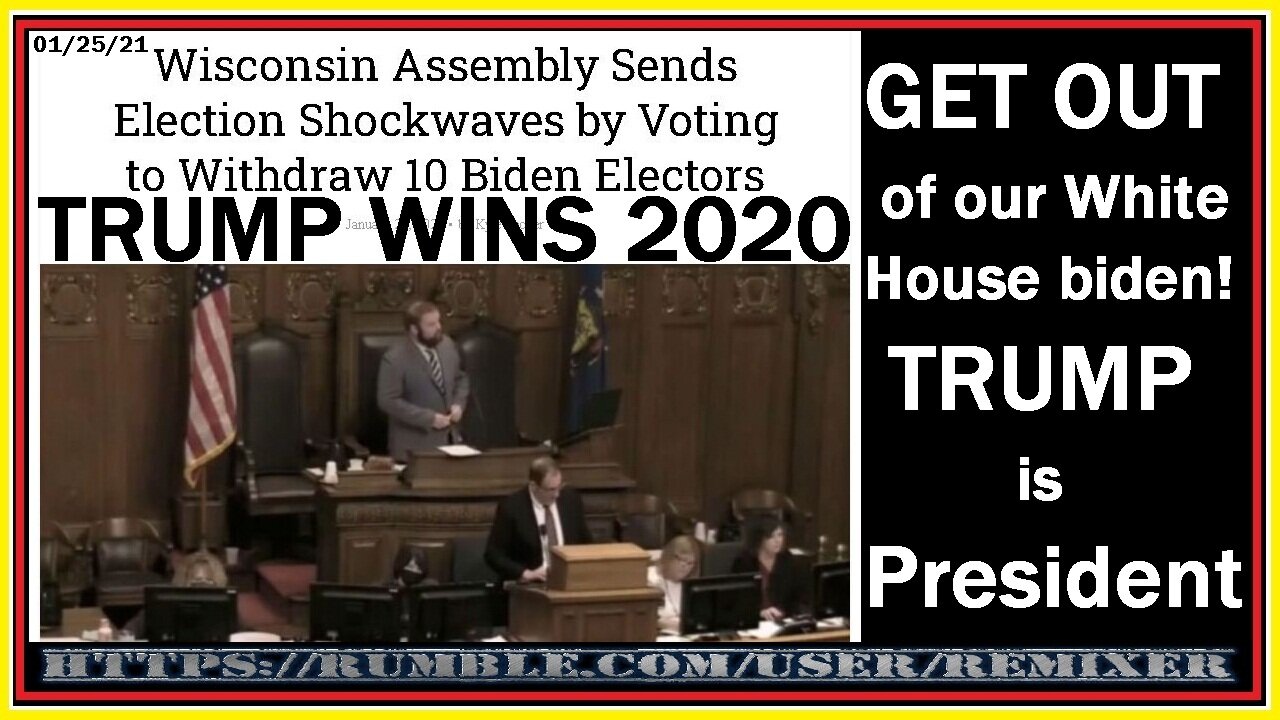 Wisconsin votes to withdraw their biden electors - TRUMP WINS 2020