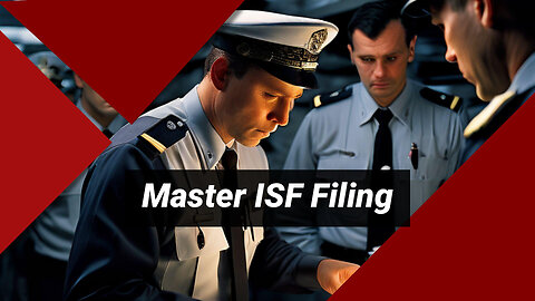 Mastering Importer Security Filing: Key Elements, Compliance, and Customs Bonds