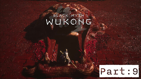 Black Myth Wukong: Part 9