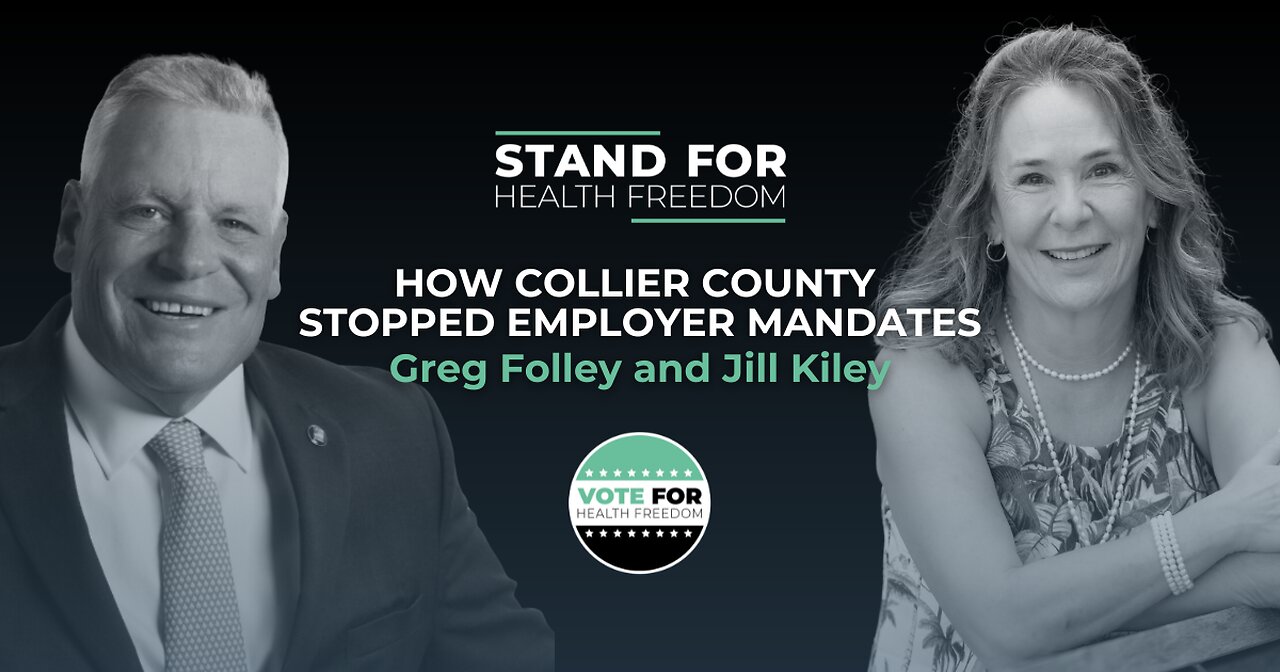 How Collier County Stopped Employer Mandates | Vote for Health Freedom