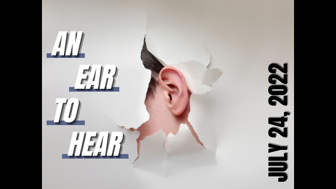 An Ear to Hear- Part 2