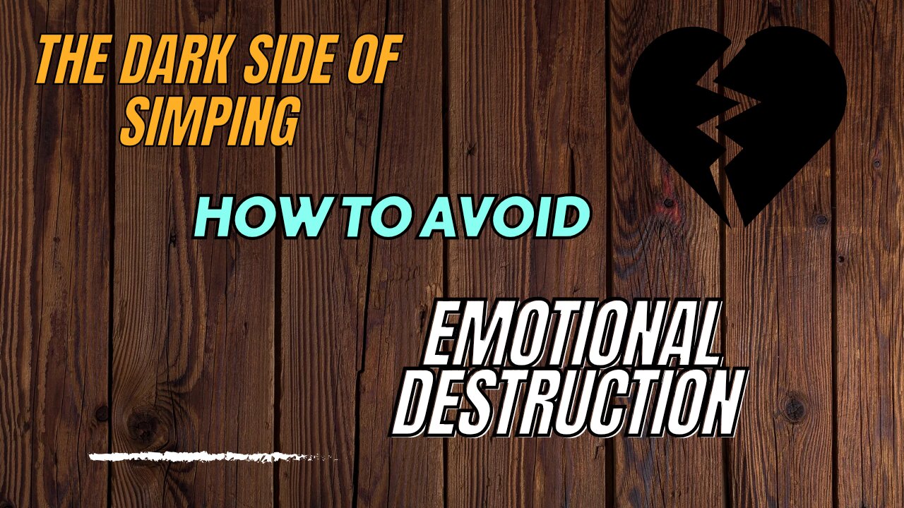 The Dark Side of Simping: How to Avoid Emotional Destruction