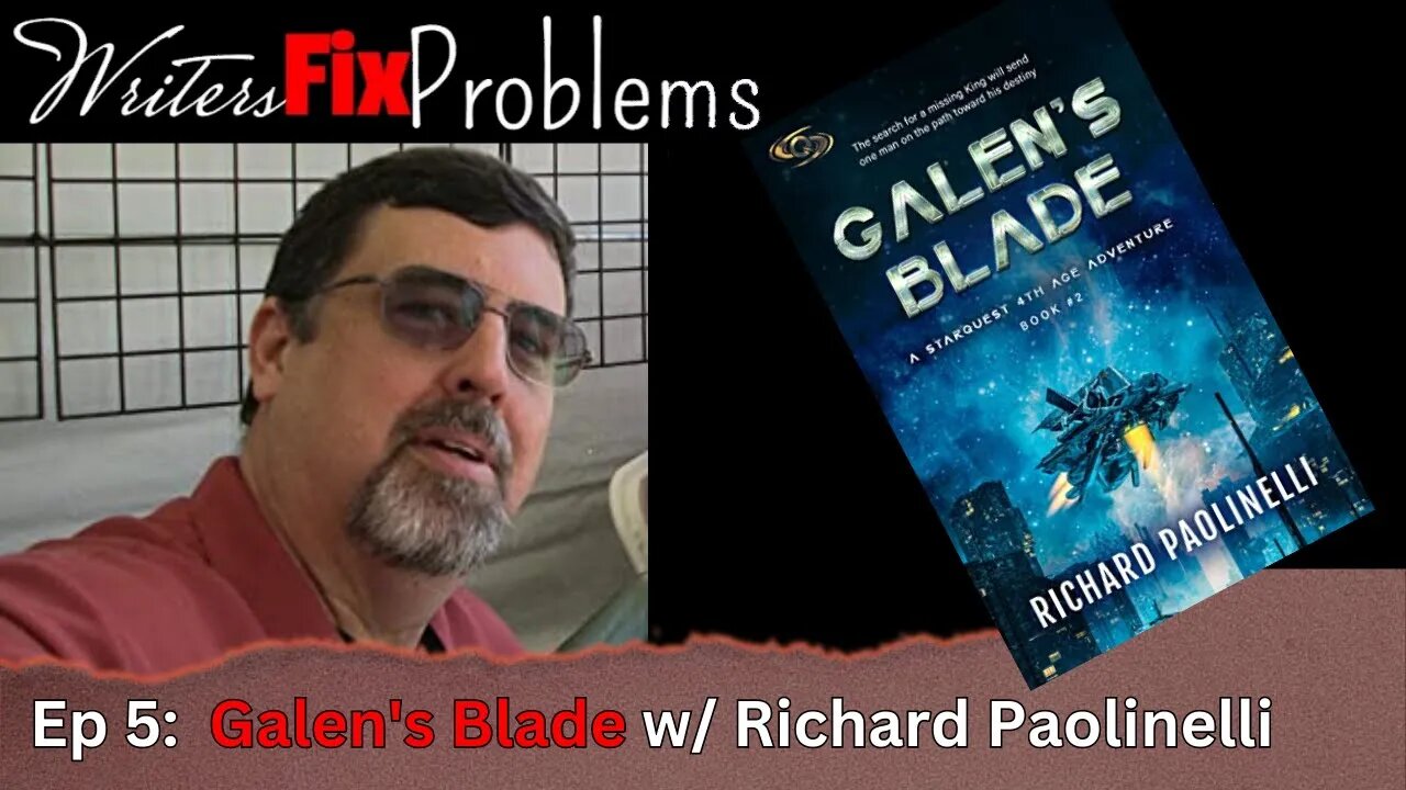 WFP 6: Galen's Blade with Richard Paolinelli