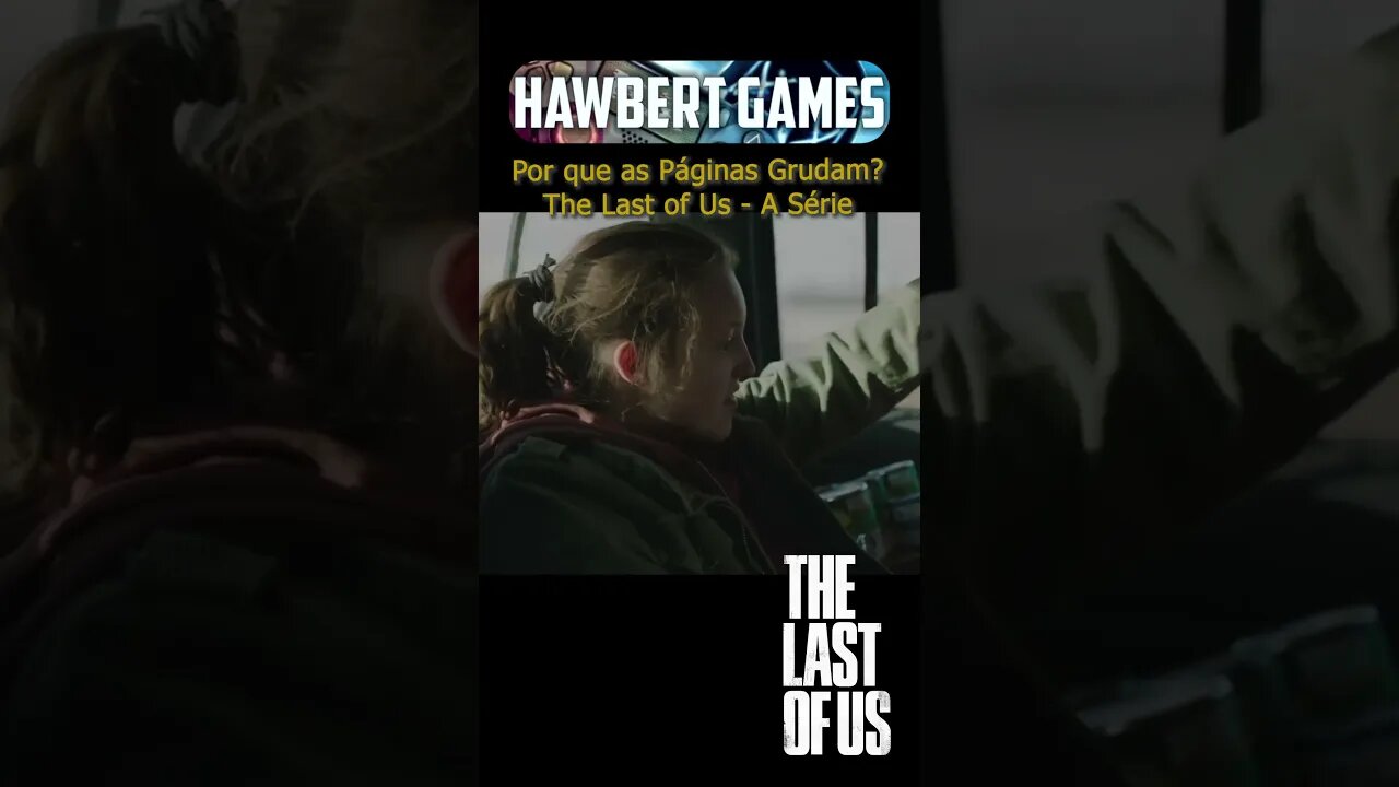 Por Que as Páginas Grudam? - The Last of Us - A Série #hawbertgames #thelastofus #hbomax