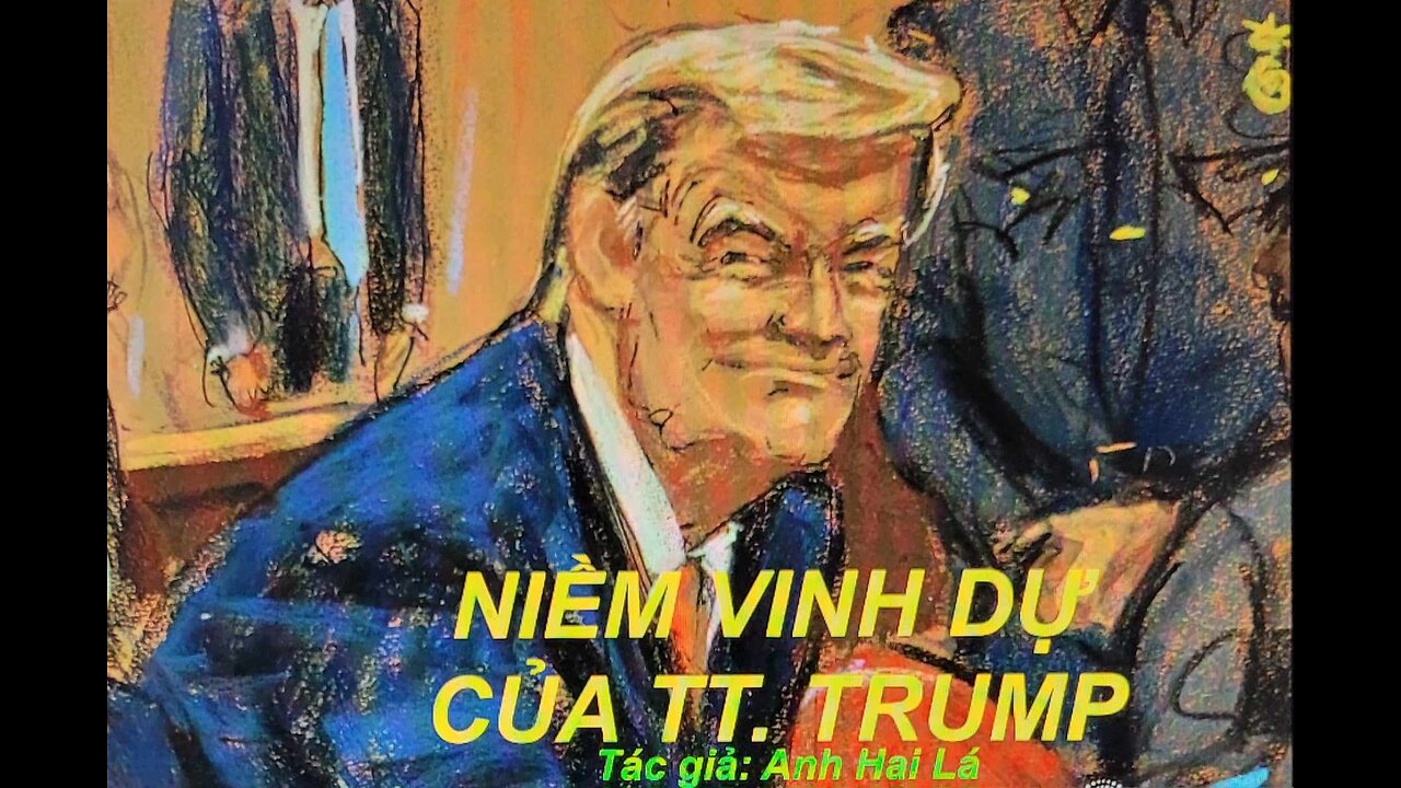 NIỀM VINH DỰ CỦA TỔNG THỐNG TRUMP Tác giả: Anh Hai Lá