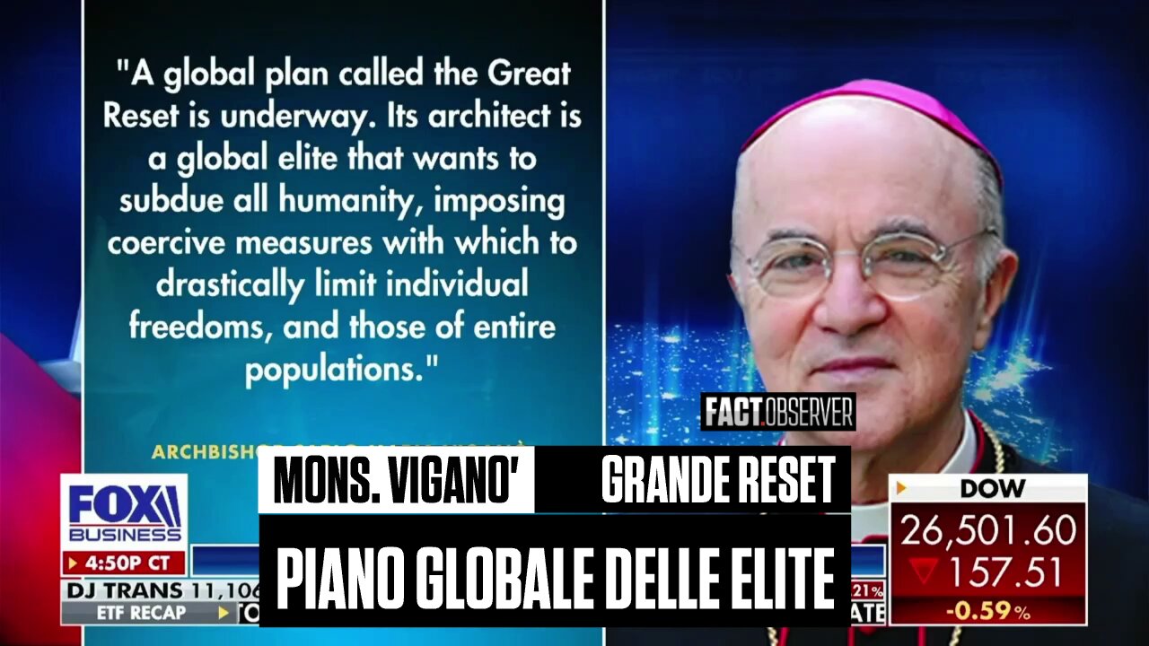 Mons. Viganò - Grande Reset è un piano globale delle elite