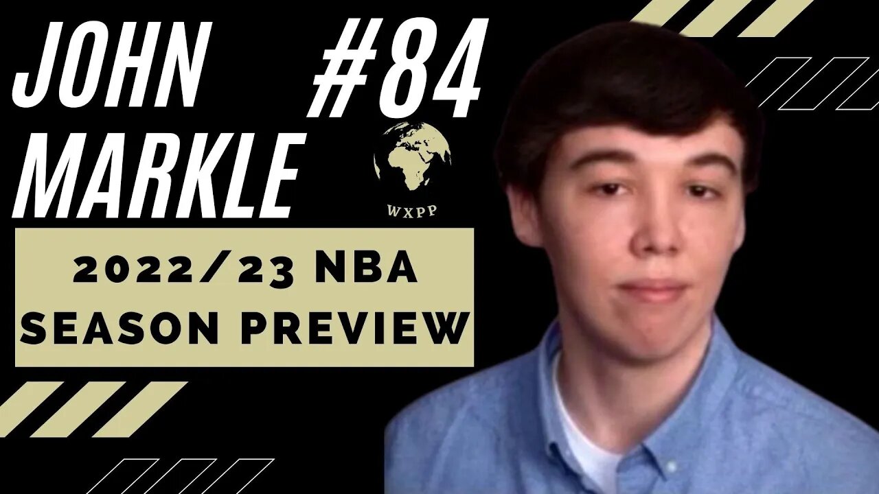 John Markle (NBA 2022/23 Season Preview) #84 #explore #nba