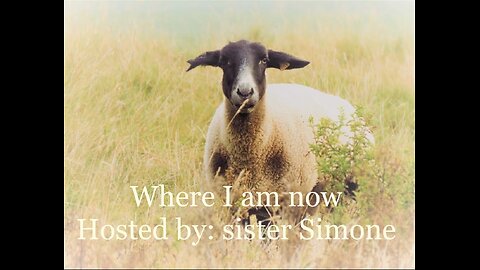 Where I am Now: Hosted by sister Simone