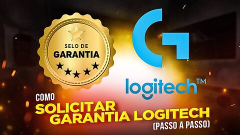 Como SOLICITAR GARANTIA de QUALQUER PRODUTO LOGITECH