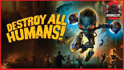 DESTROY ALL HUMANS 2. CONQUISTE O PLANETA COM AS ARAMAS MAIS LOUCAS