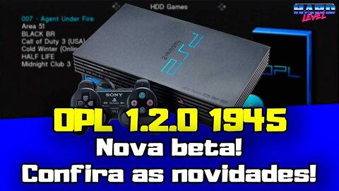 Open PS2 Loader (OPL) 1.2.0 Nova Beta 1945!