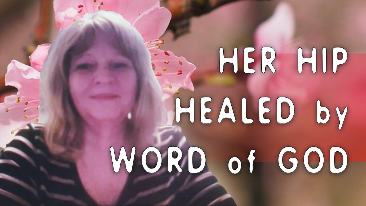 God's word healed her hip pain! The confession of God's Word has great power.