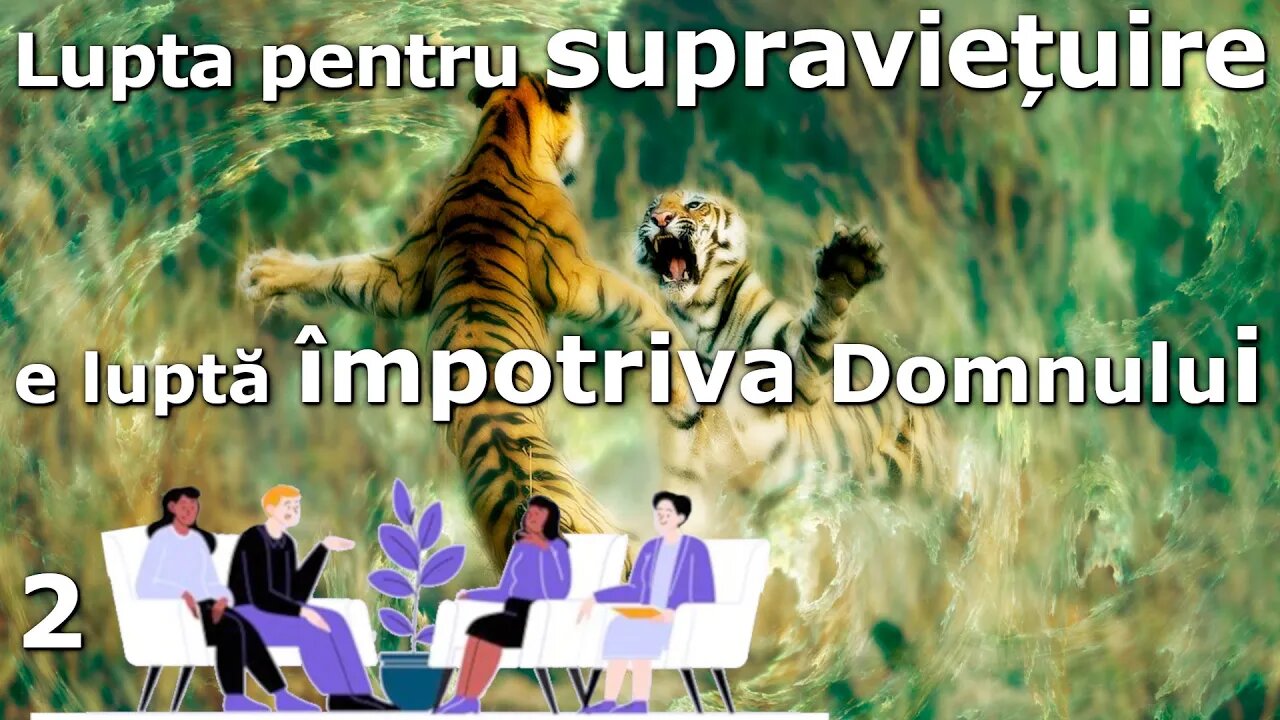 Grupa02. Lupta pentru supraviețuire e luptă împotriva Domnului! "Dacă poți"