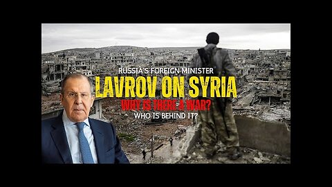 Lavrov on the war in Syria and beyond
