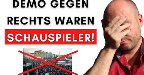 Regierung bezahlt Schauspieler für Demo gegen rechts!