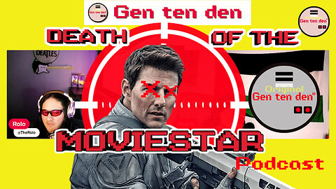 Death Of The Movie Star | Podcast | Film | Cinema | Gen X | Gen ten den