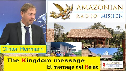 The Kingdom message / El mensaje del Reino | Clinton Herrmann - 17/8/2024