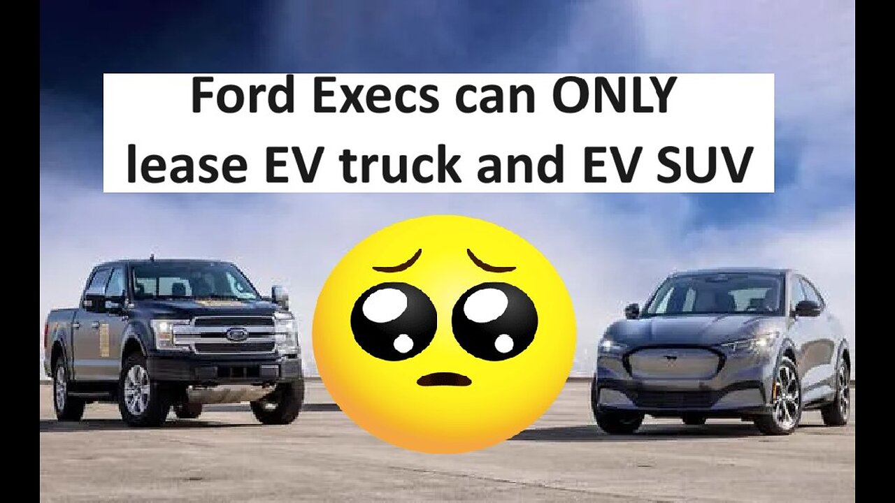 Ford mangers can now ONLY lease EVs from company