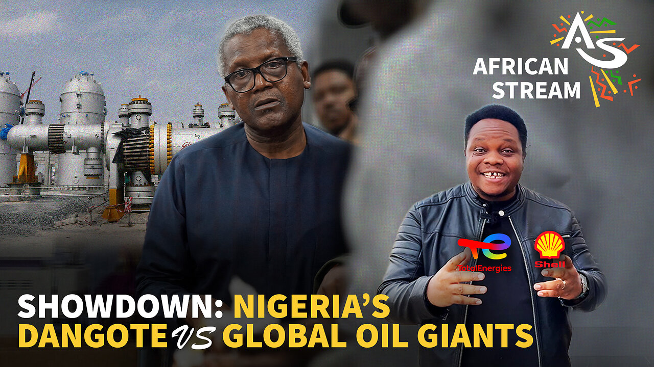 SHOWDOWN: NIGERIA’S DANGOTE VS GLOBAL OIL GIANTS