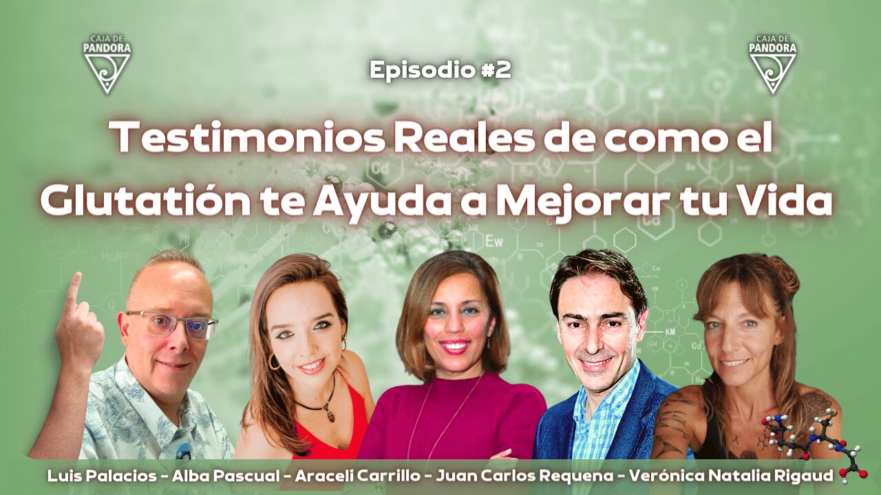 Testimonios Reales de como el Glutatión te Ayuda a Mejorar tu Vida con Alba + invitados