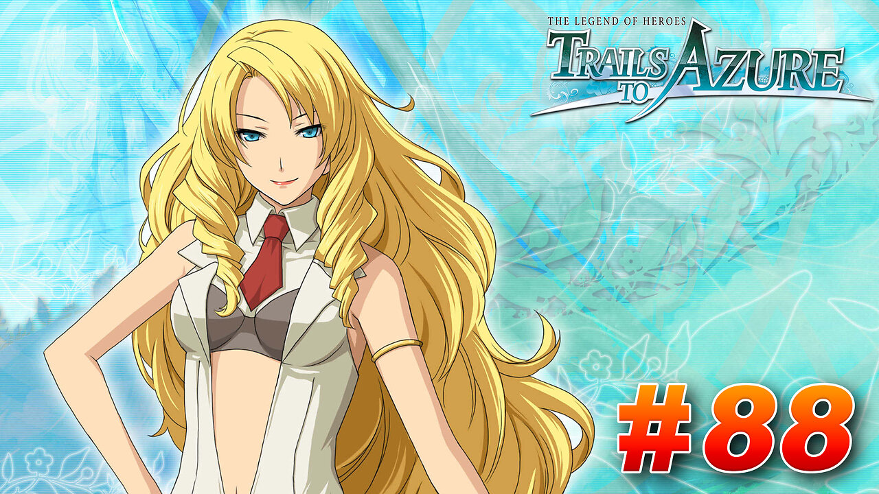 The Legend of Heroes: Trails to Azure Part 88 - Holy Precincts C