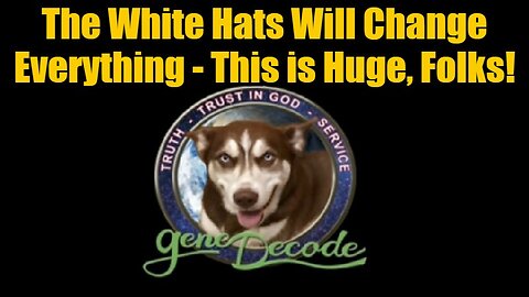 Gene Decode 10/14/24: The White Hats Will Change Everything - This is Huge, Folks!