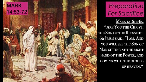 ** Mark 14:53-72 - Preparation For Sacrifice ** | Grace Bible Fellowship Monmouth County | Sermons