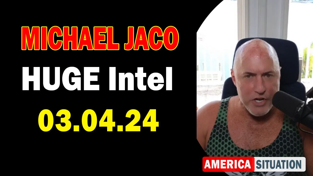 Michael Jaco HUGE Intel Mar 4: "Trump Wins Biggly With Supreme Court Voting To Keep Him On Ballot"