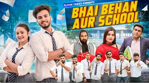 Bhai Bhen Aur School || Elvish Yadav #elvishyadav #elvishthebosselvishyadavvlogs #Asktech