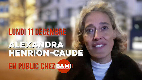 ALEXANDRA HENRION-CAUDE en public chez BAM!