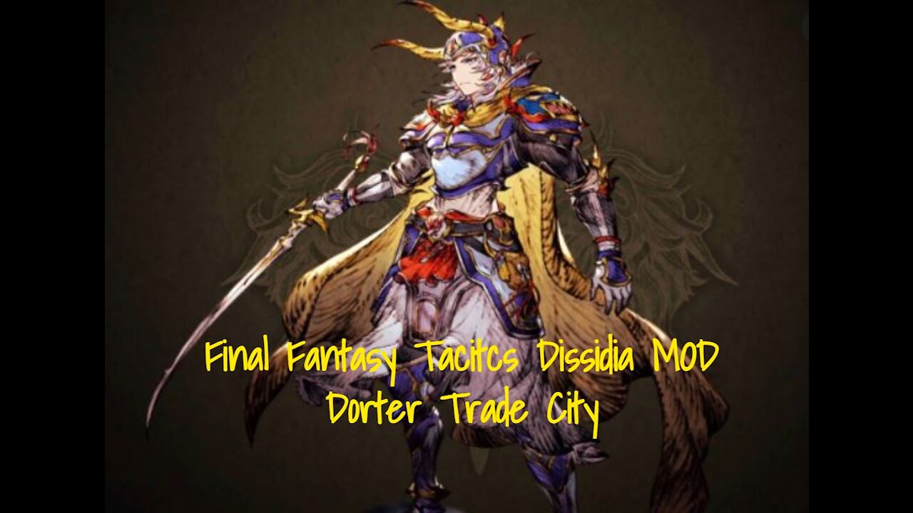 Final Fantasy Tactics MOD - Dorter Trade City